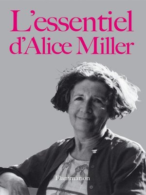 cover image of L'essentiel d'Alice Miller